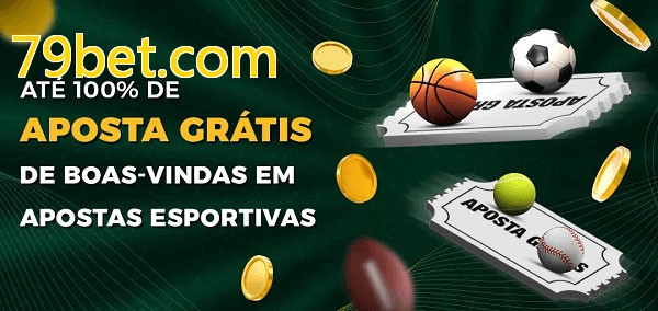 79bet.combet Ate 100% de Aposta Gratis